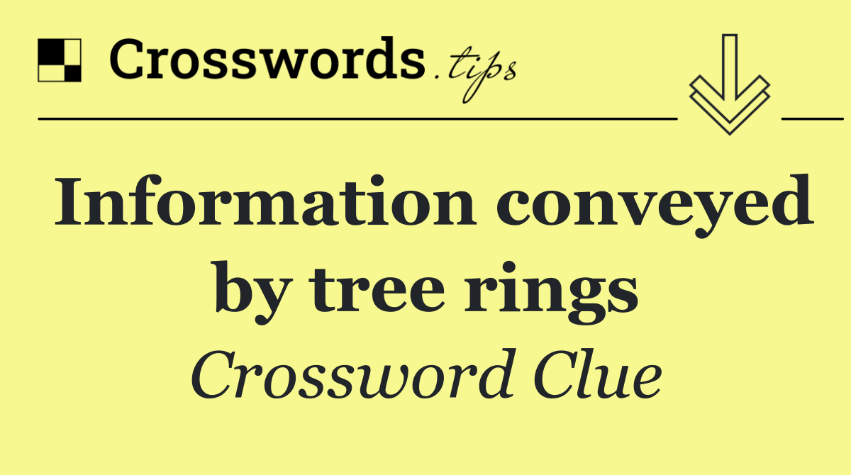 Information conveyed by tree rings