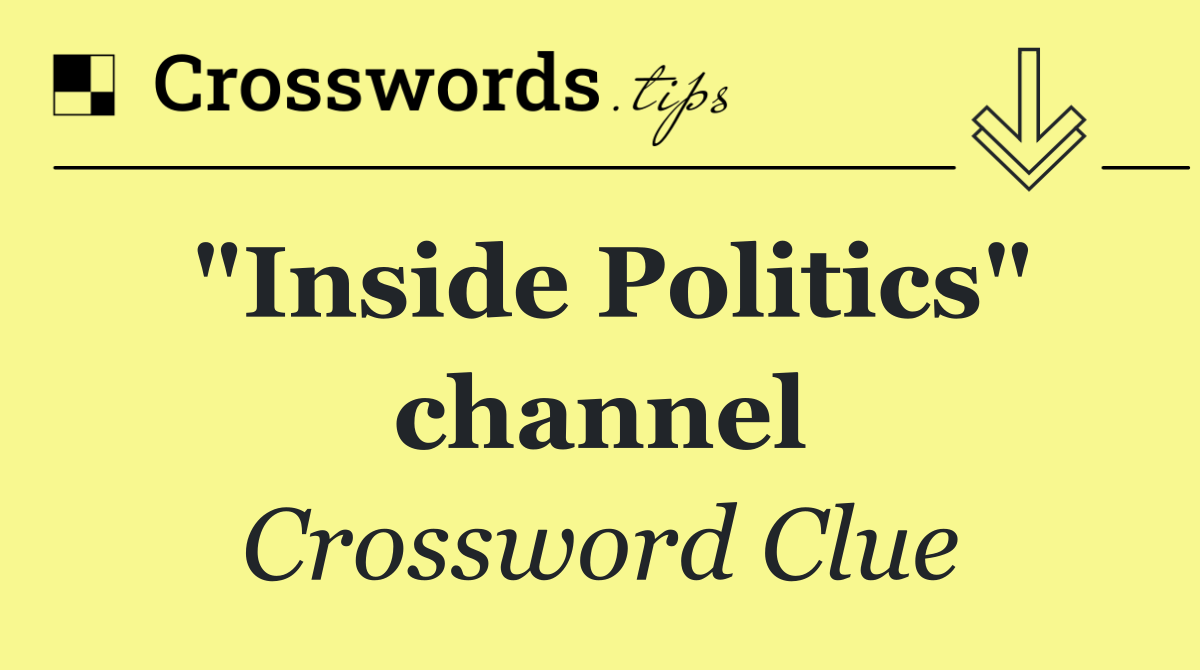 "Inside Politics" channel