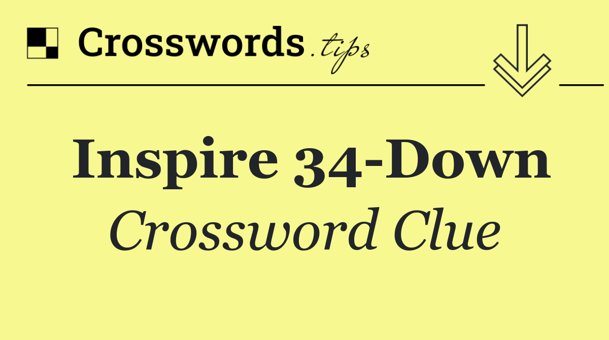 Inspire 34 Down