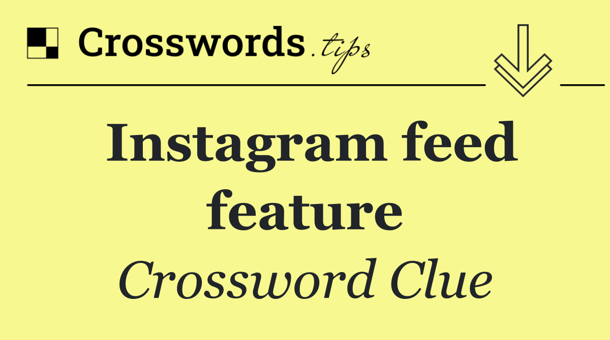Instagram feed feature
