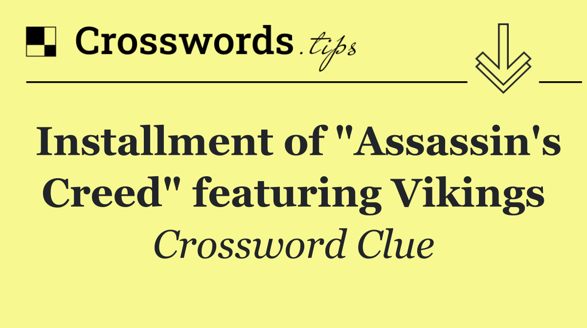 Installment of "Assassin's Creed" featuring Vikings