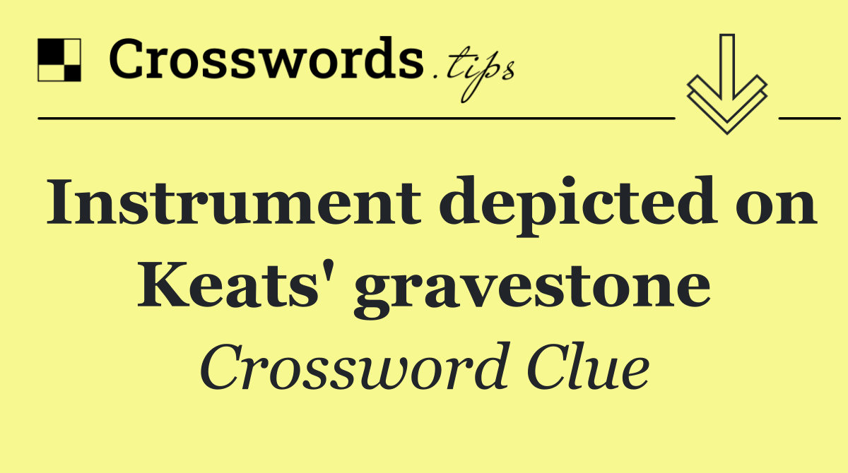 Instrument depicted on Keats' gravestone