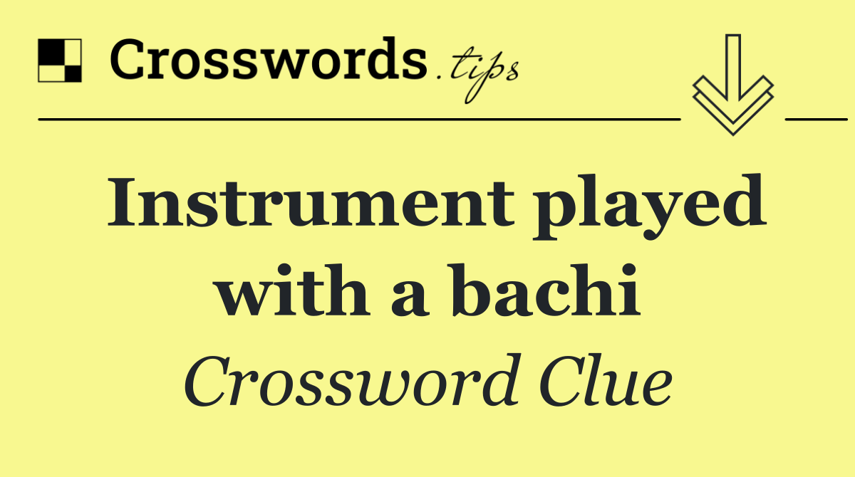Instrument played with a bachi