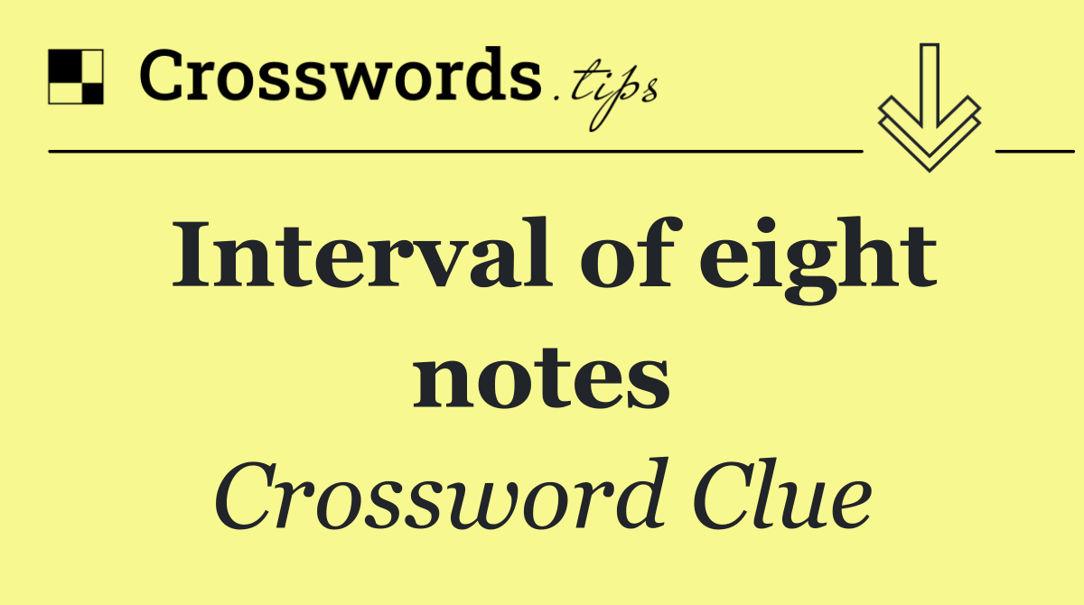 Interval of eight notes