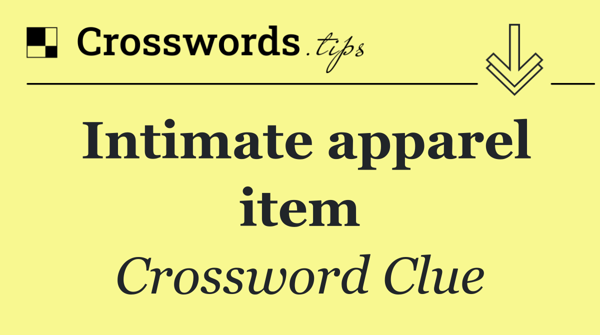 Intimate apparel item