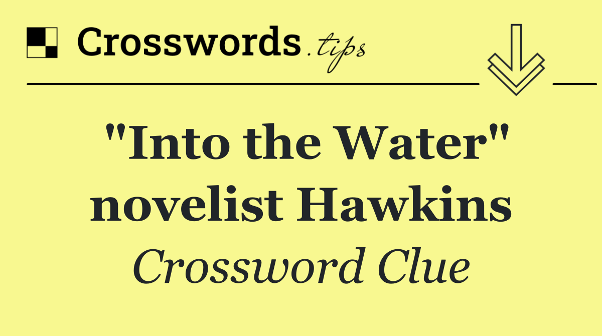 "Into the Water" novelist Hawkins