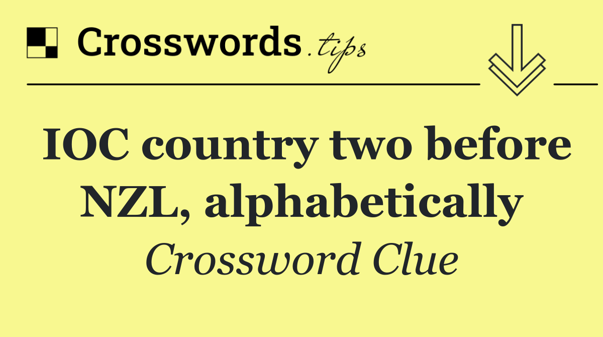 IOC country two before NZL, alphabetically
