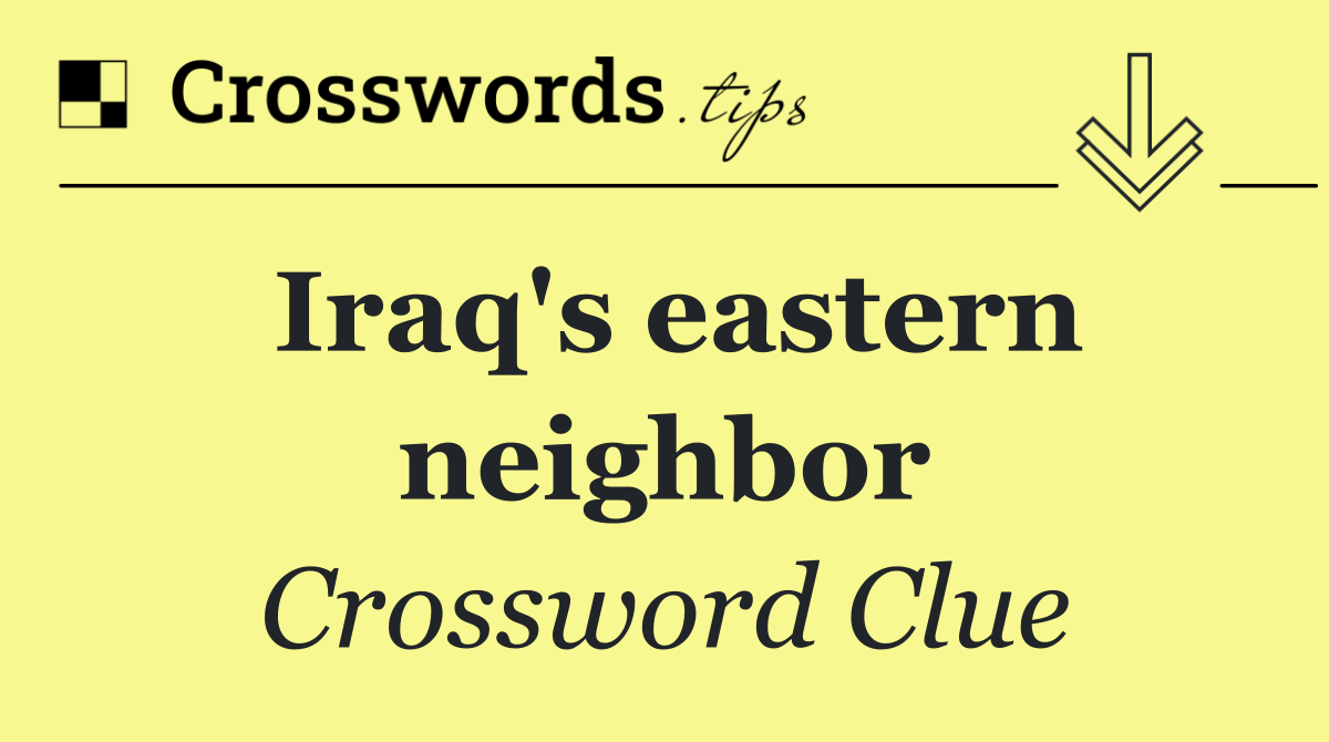 Iraq's eastern neighbor