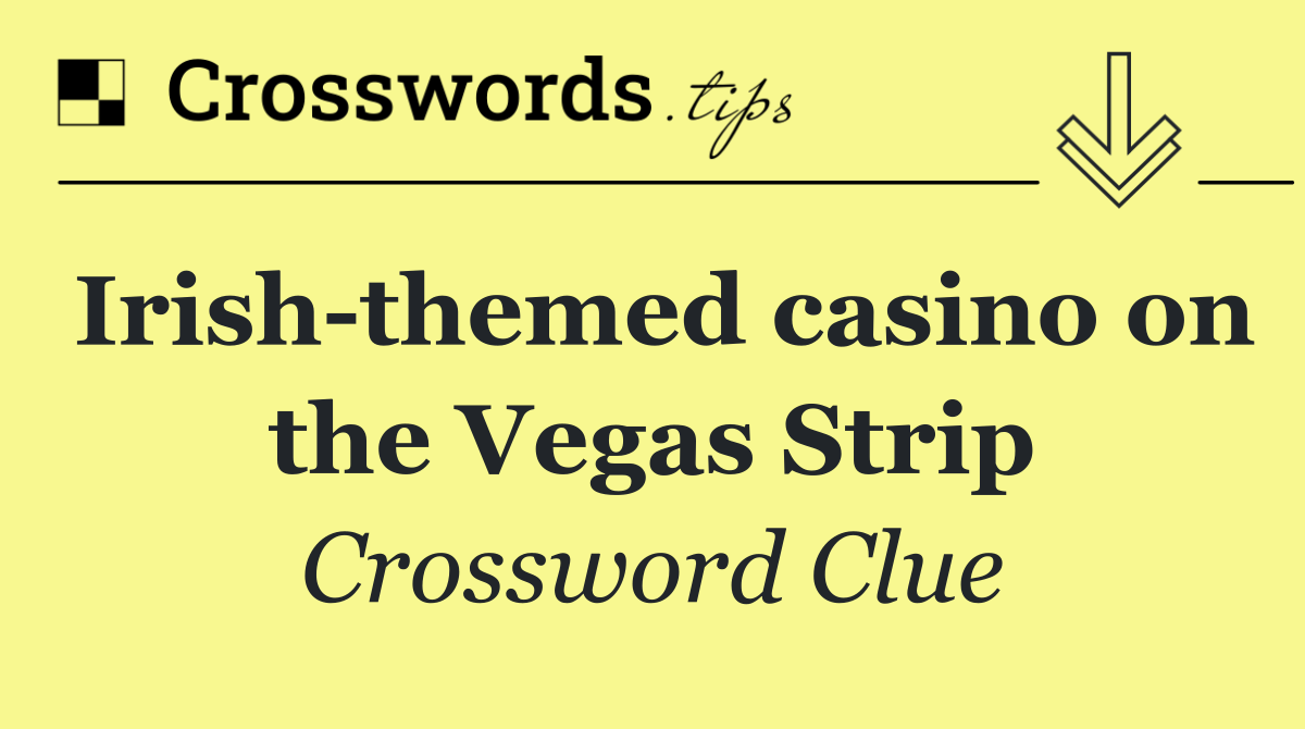 Irish themed casino on the Vegas Strip