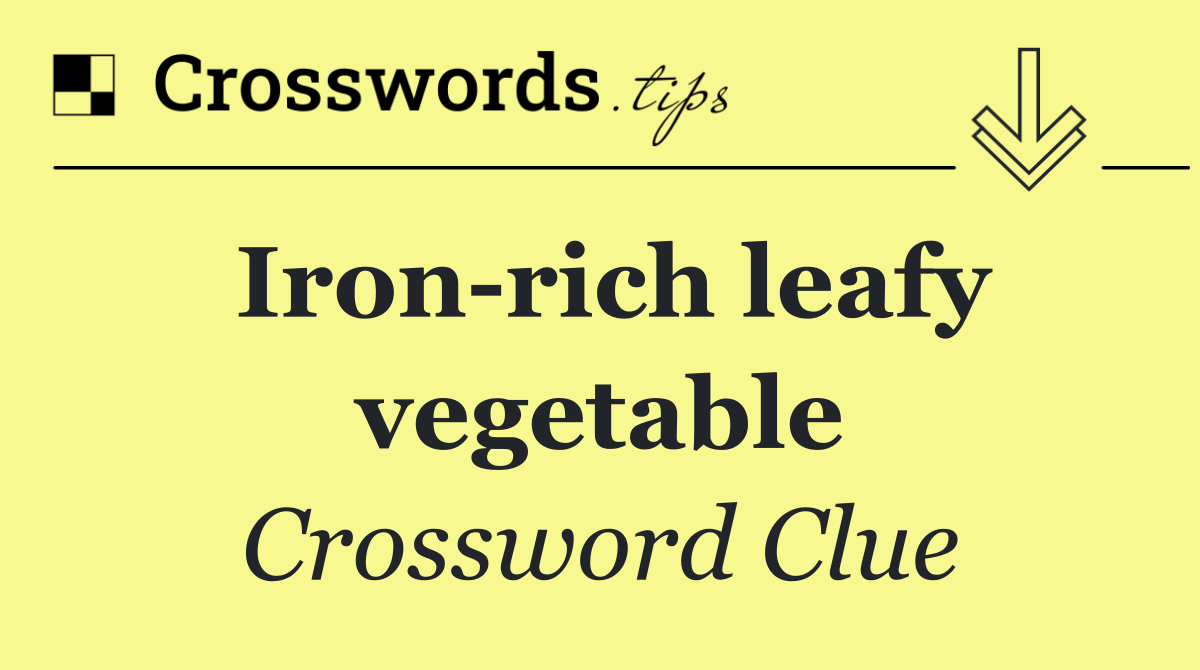 Iron rich leafy vegetable