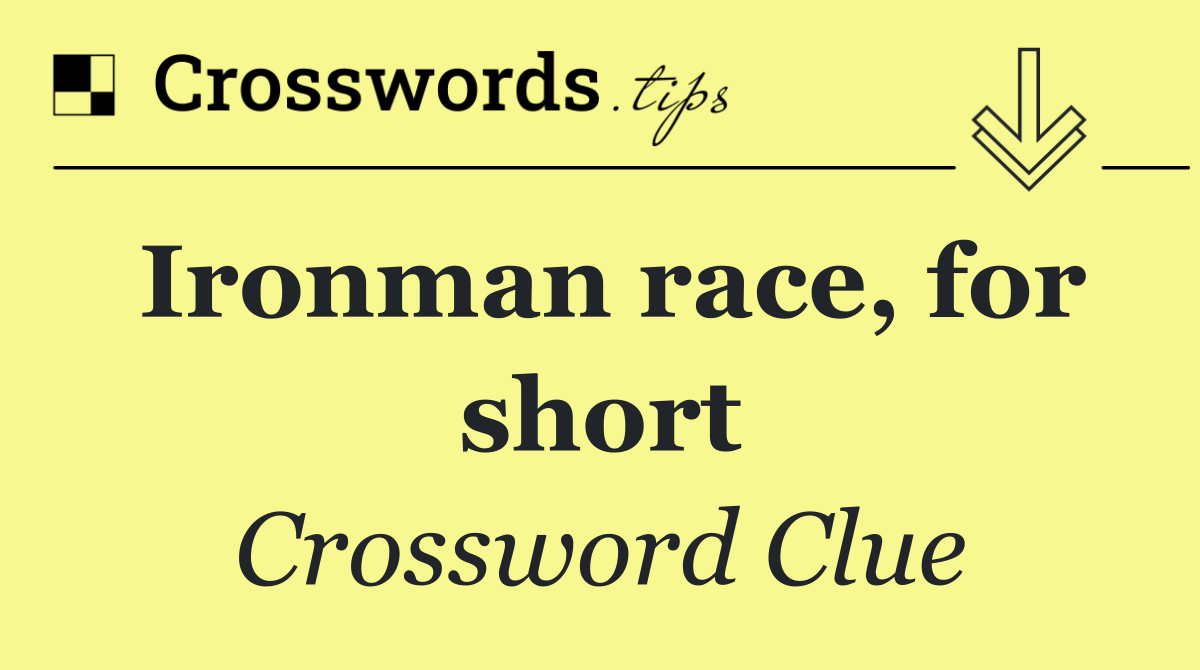 Ironman race, for short