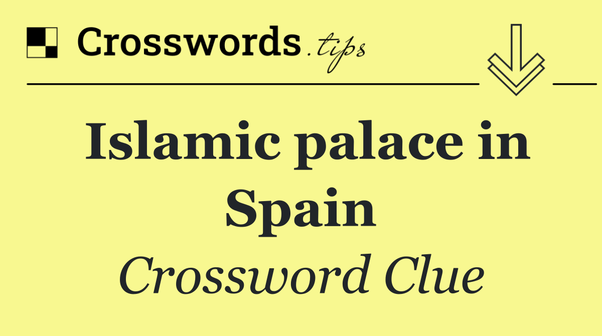 Islamic palace in Spain