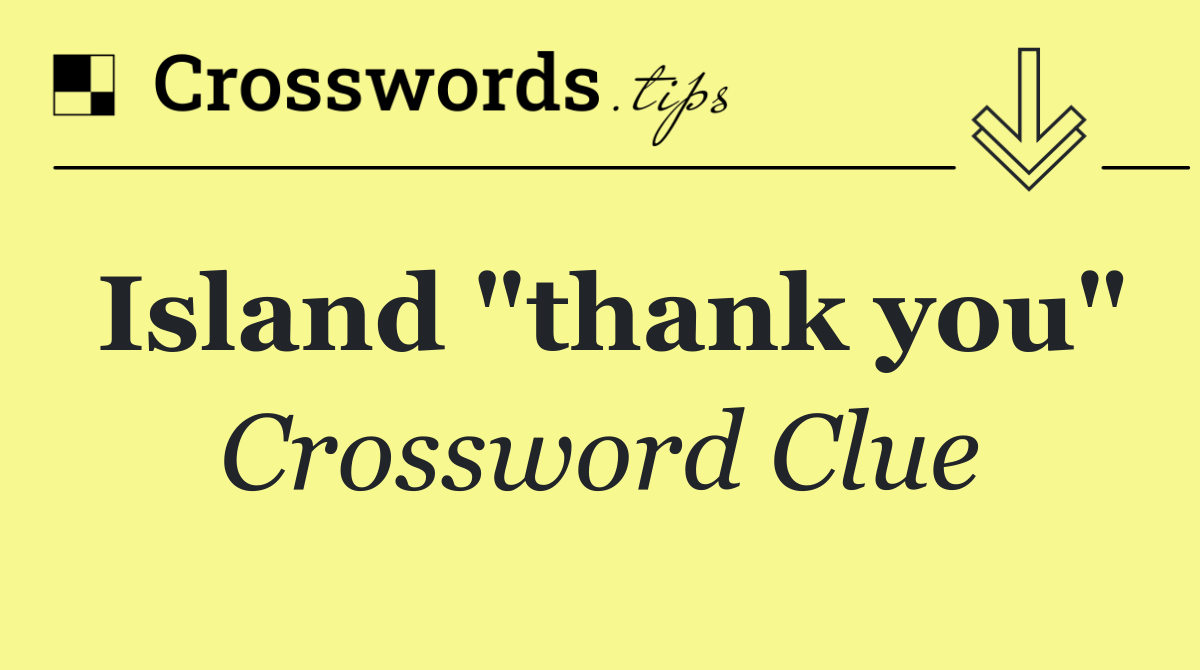 Island "thank you"