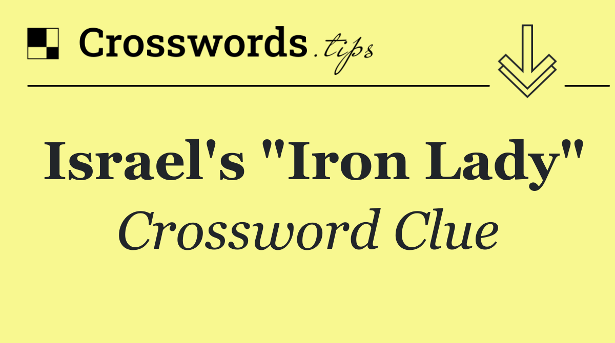 Israel's "Iron Lady"