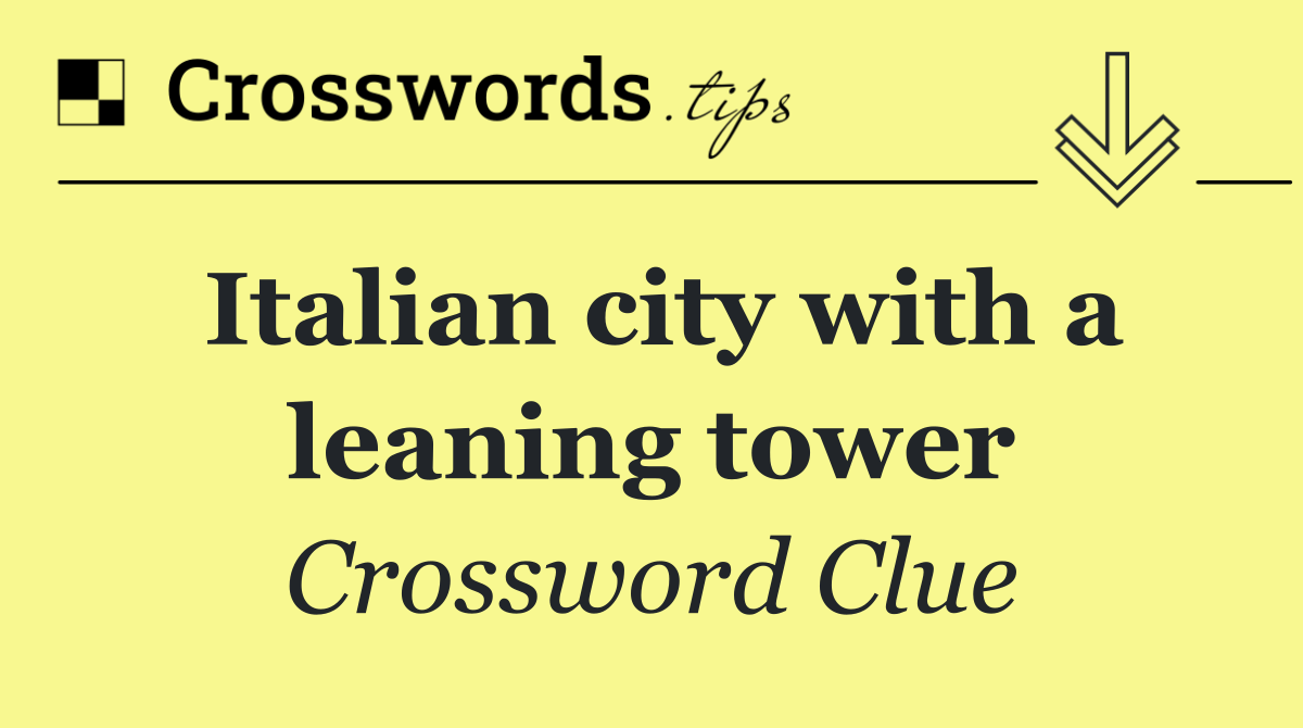 Italian city with a leaning tower