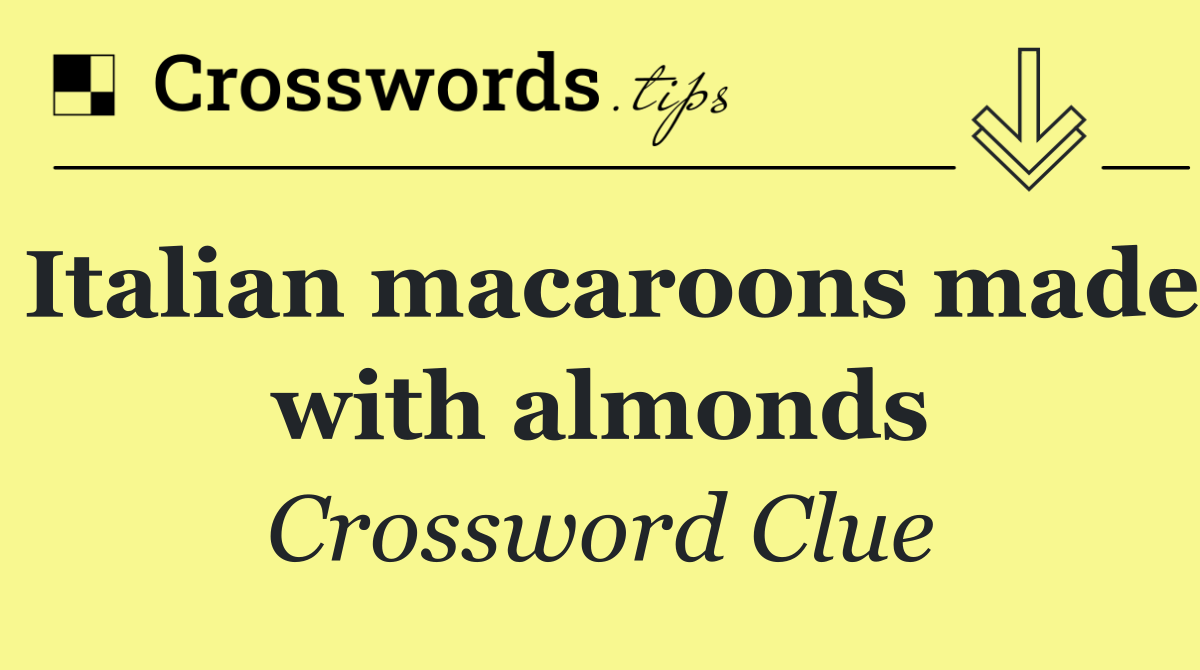 Italian macaroons made with almonds