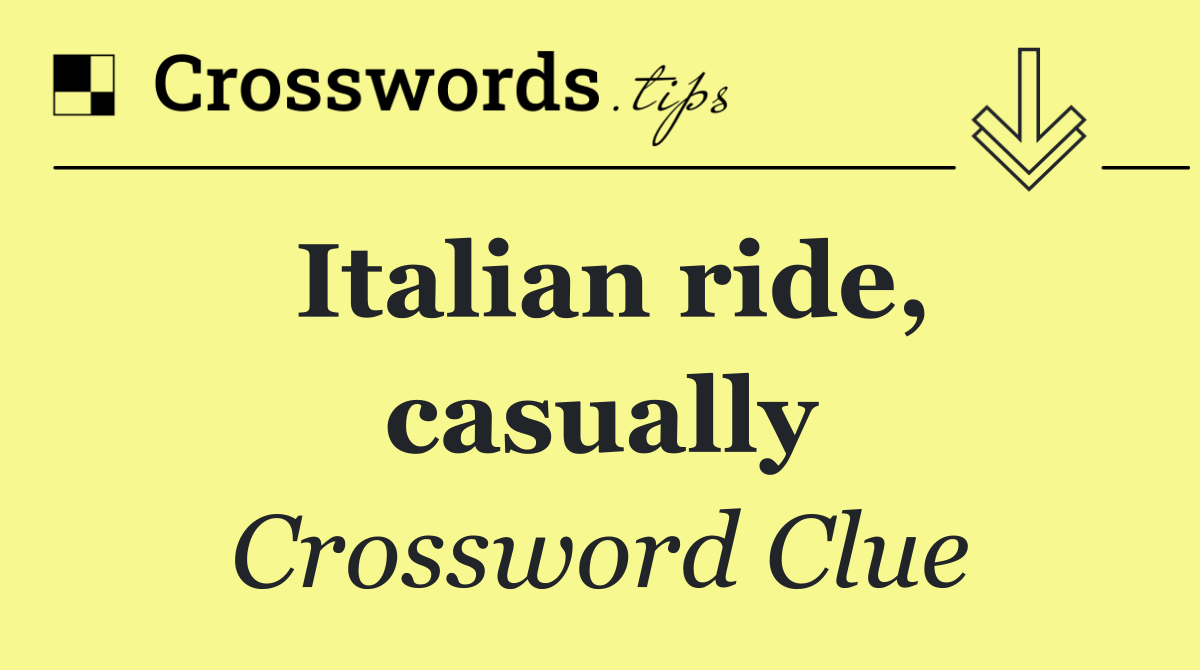 Italian ride, casually