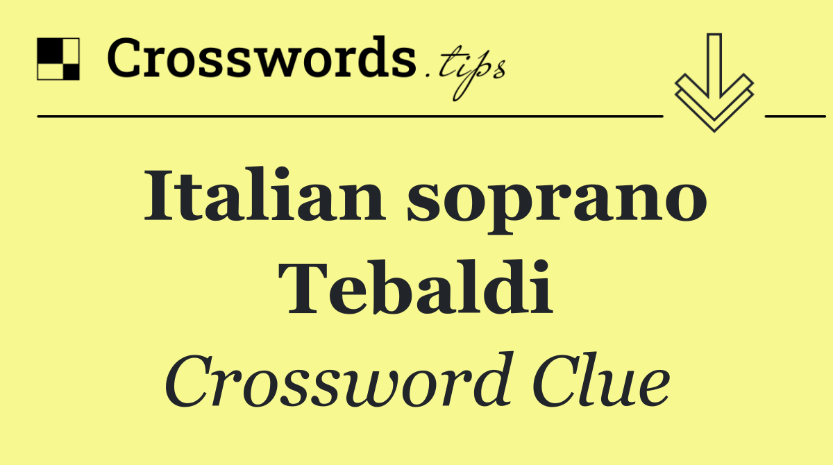 Italian soprano Tebaldi