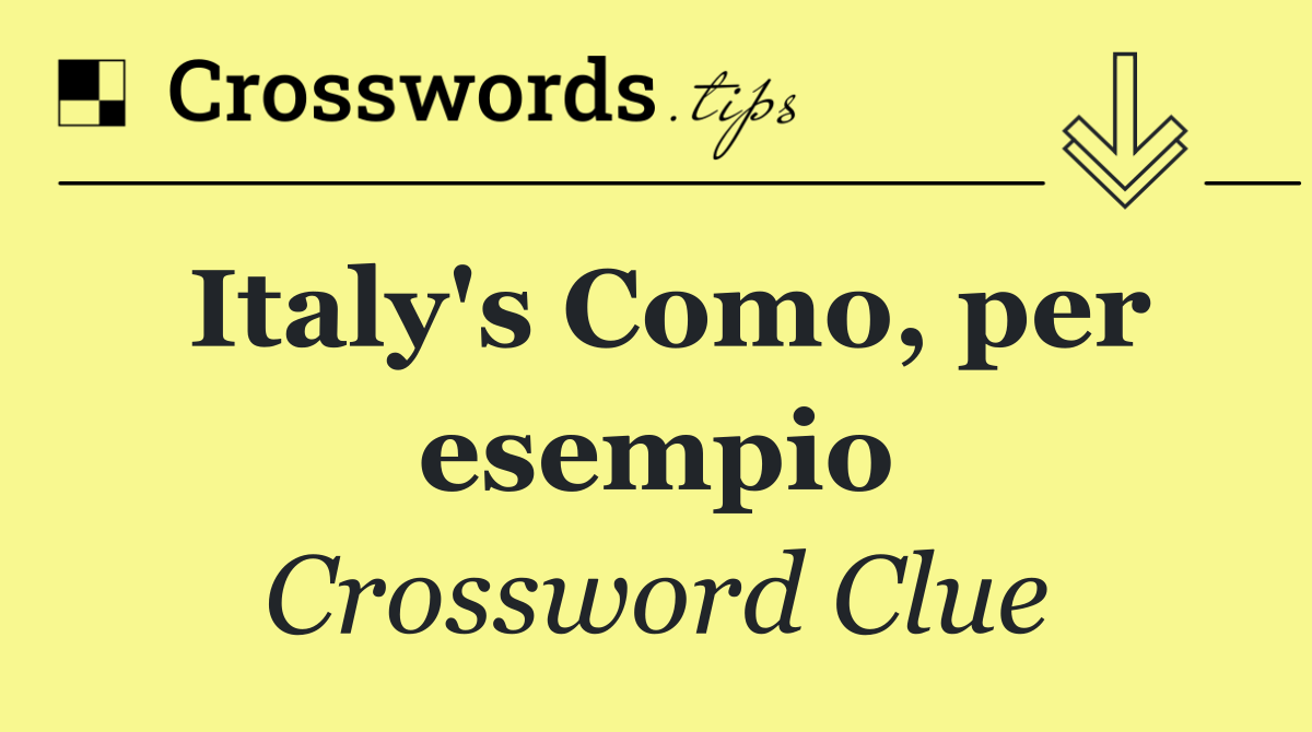 Italy's Como, per esempio