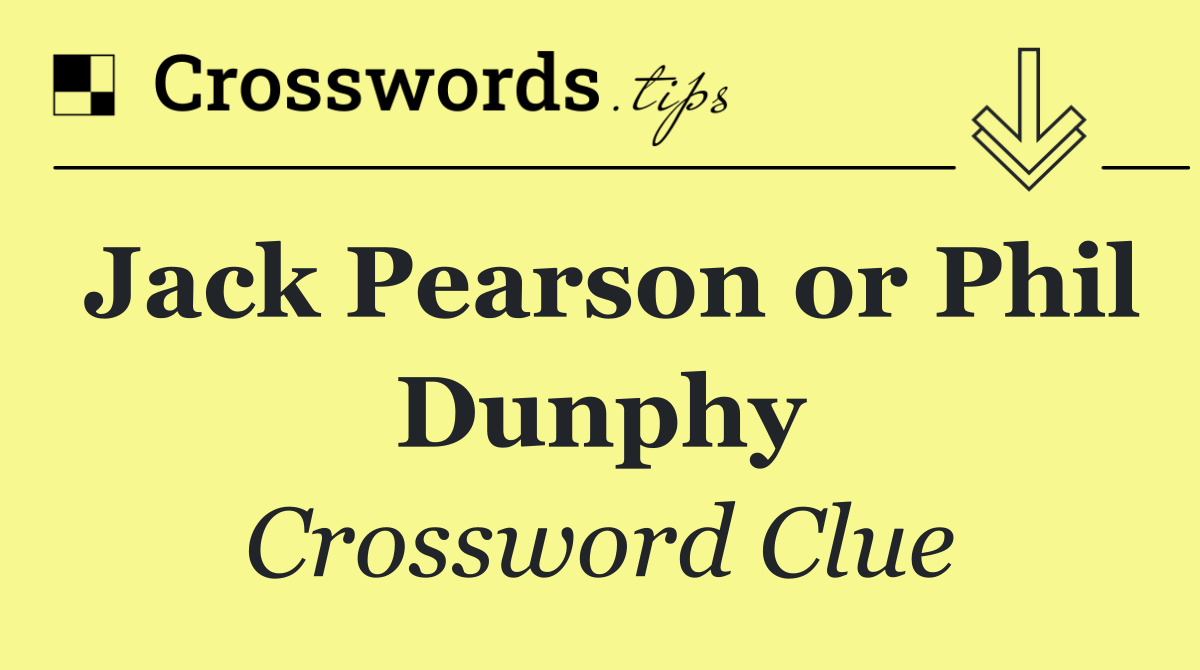 Jack Pearson or Phil Dunphy