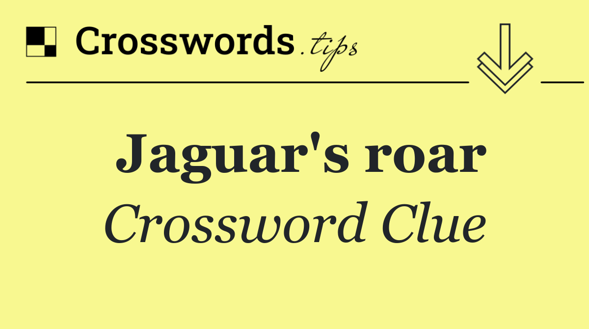 Jaguar's roar