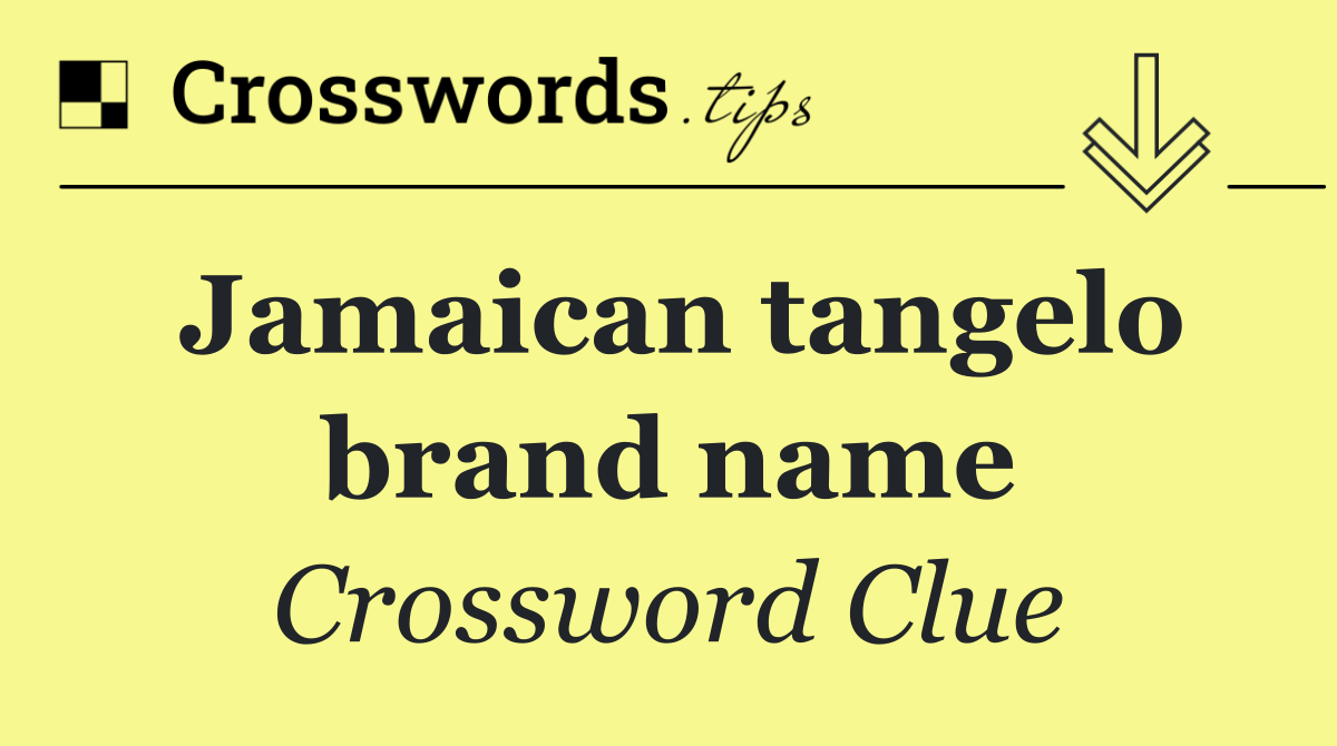 Jamaican tangelo brand name