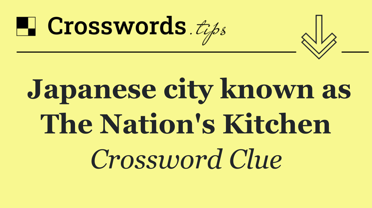 Japanese city known as The Nation's Kitchen