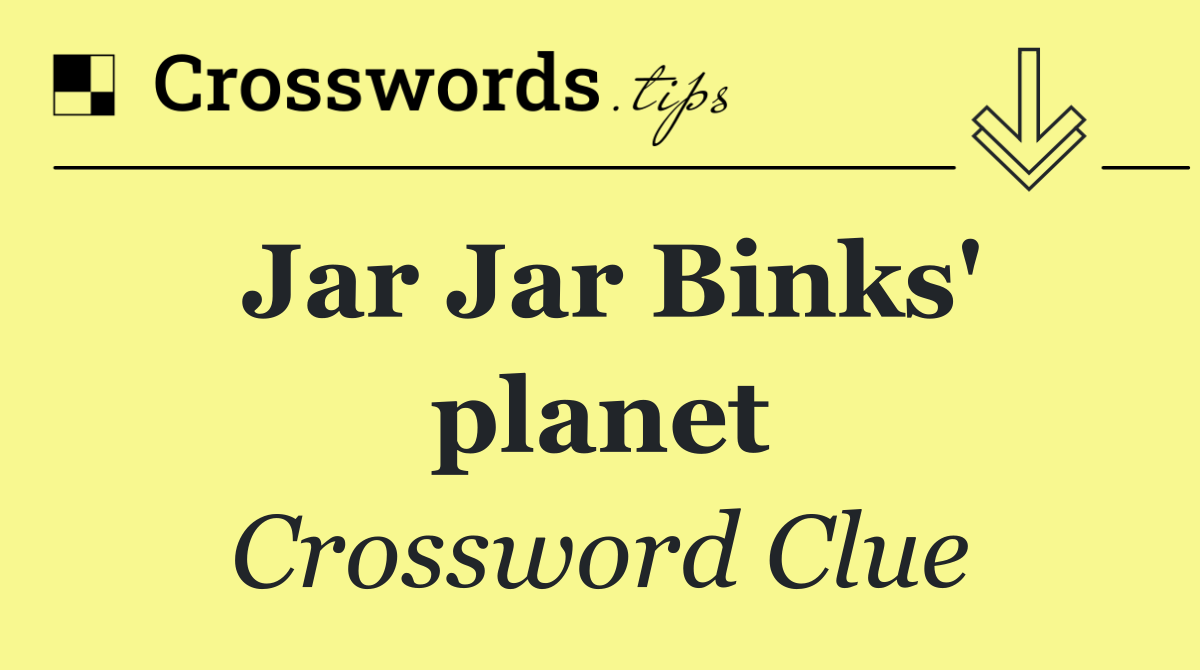 Jar Jar Binks' planet
