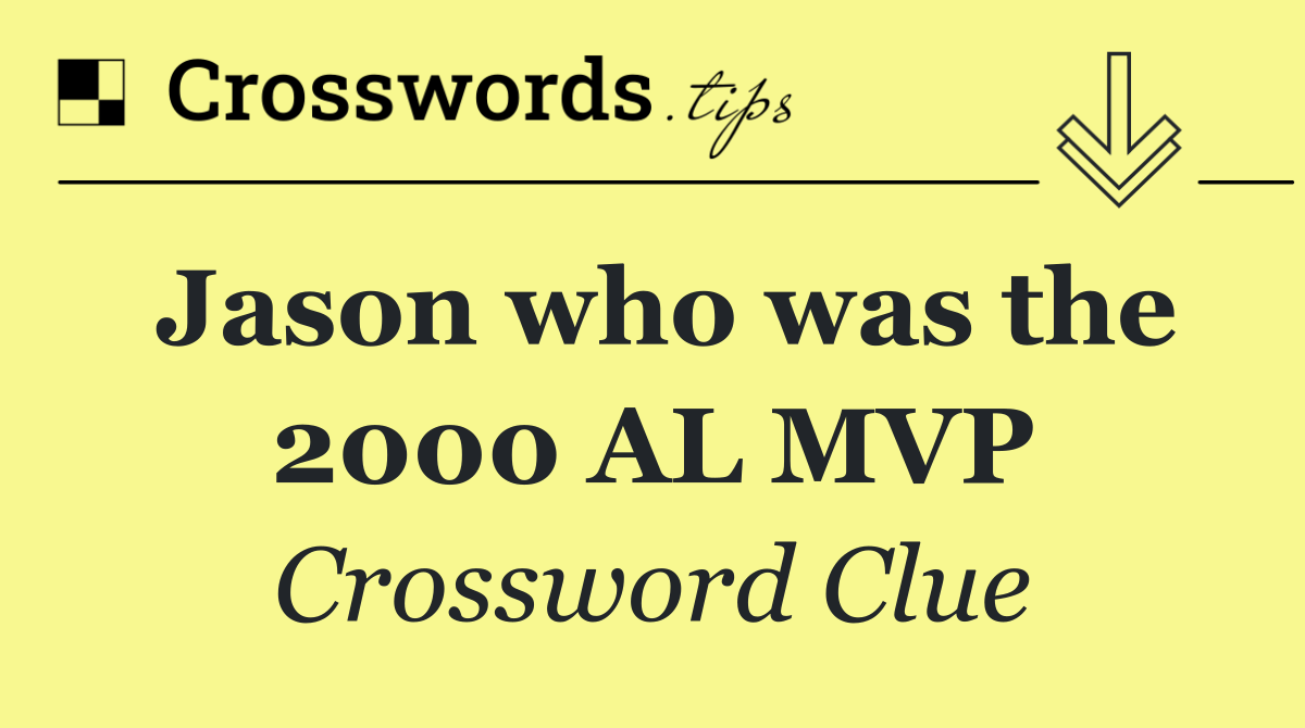 Jason who was the 2000 AL MVP