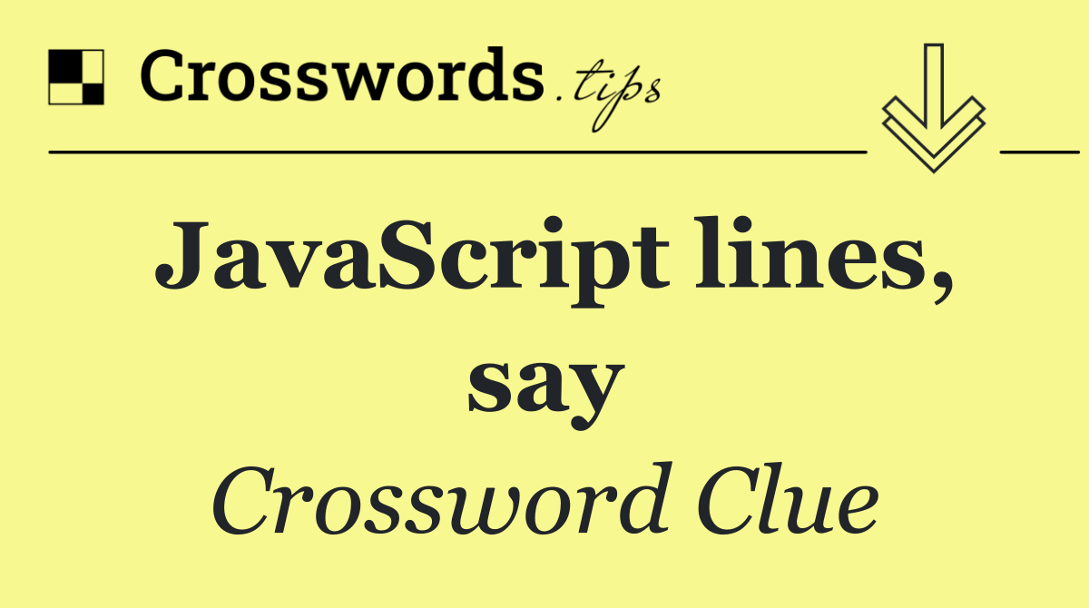 JavaScript lines, say