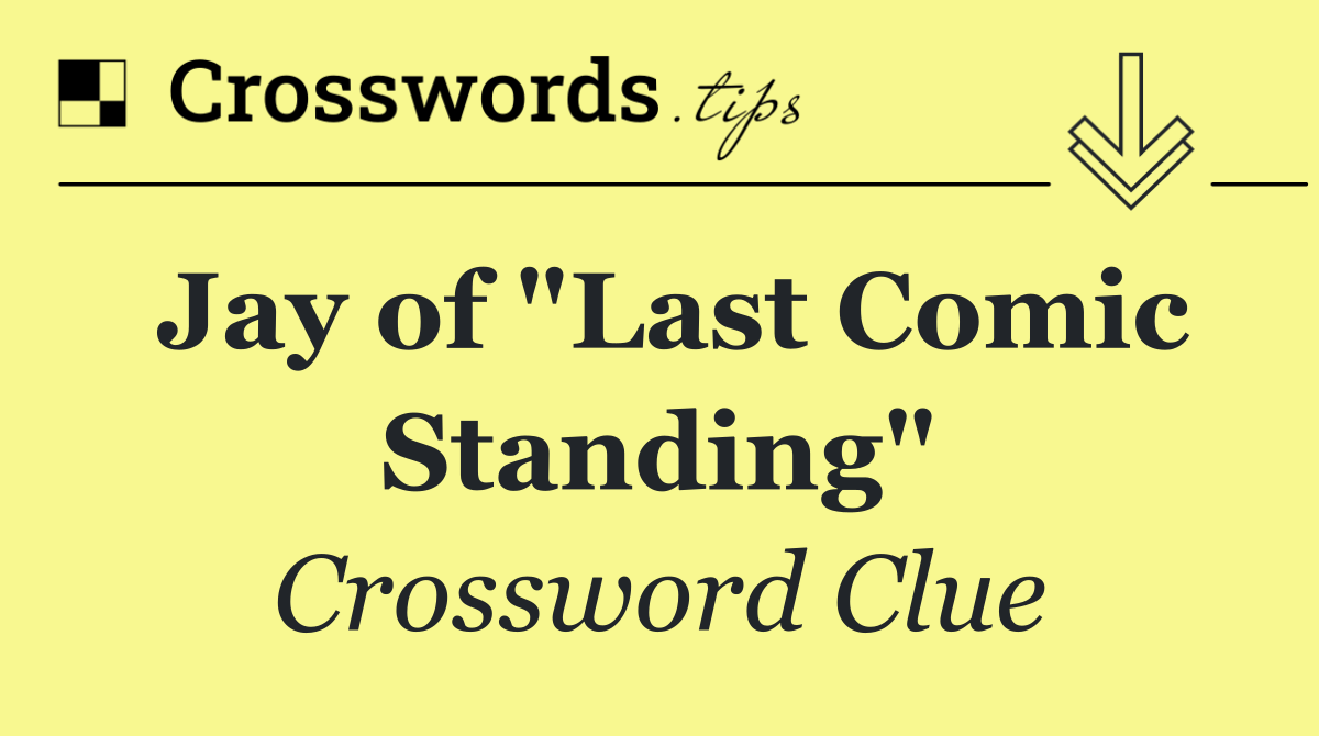 Jay of "Last Comic Standing"