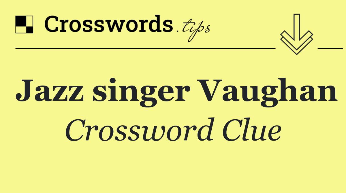 Jazz singer Vaughan