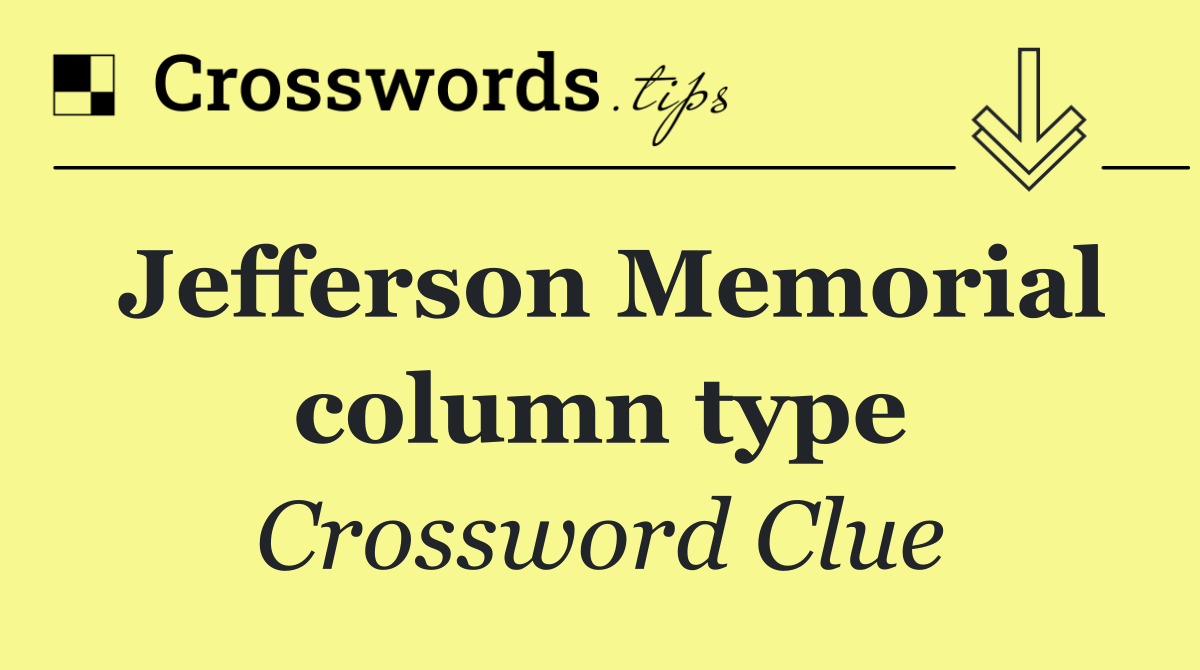 Jefferson Memorial column type