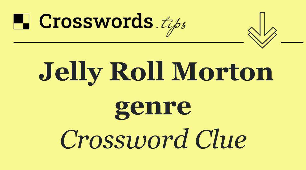 Jelly Roll Morton genre