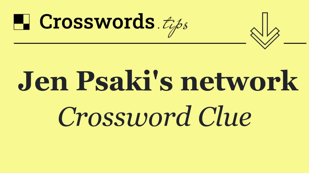 Jen Psaki's network