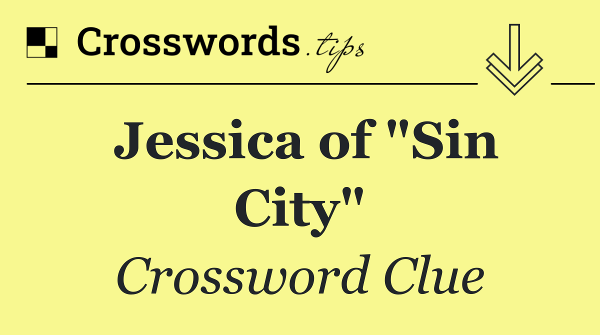Jessica of "Sin City"