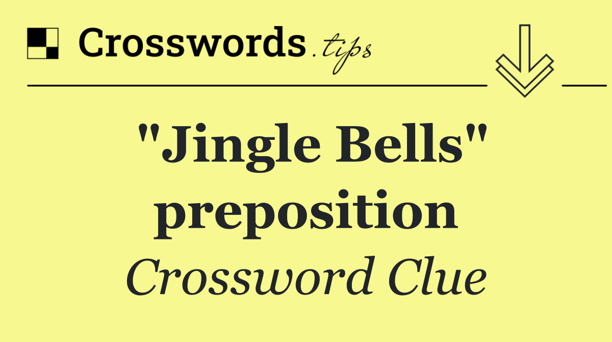 "Jingle Bells" preposition