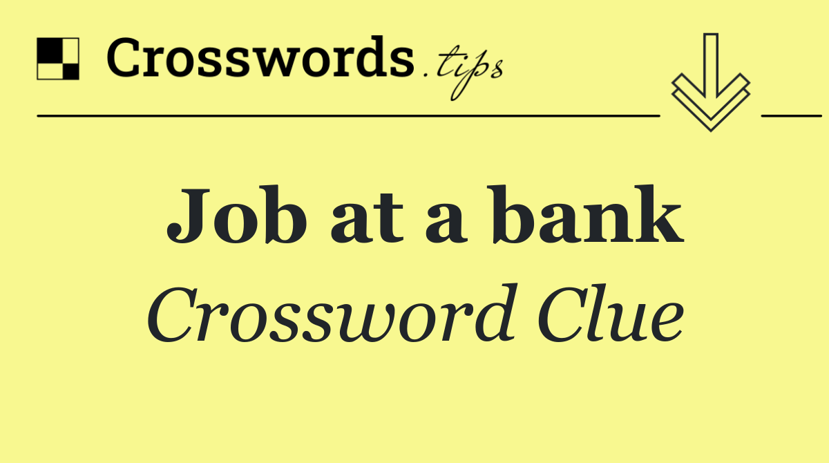 Job at a bank