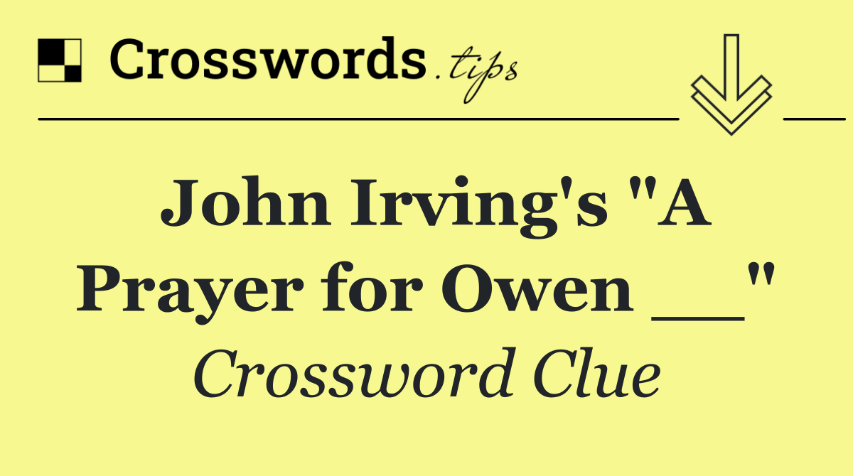 John Irving's "A Prayer for Owen __"
