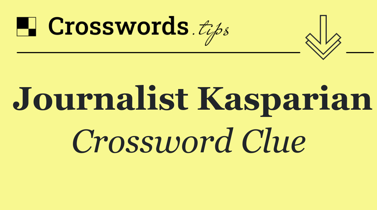 Journalist Kasparian