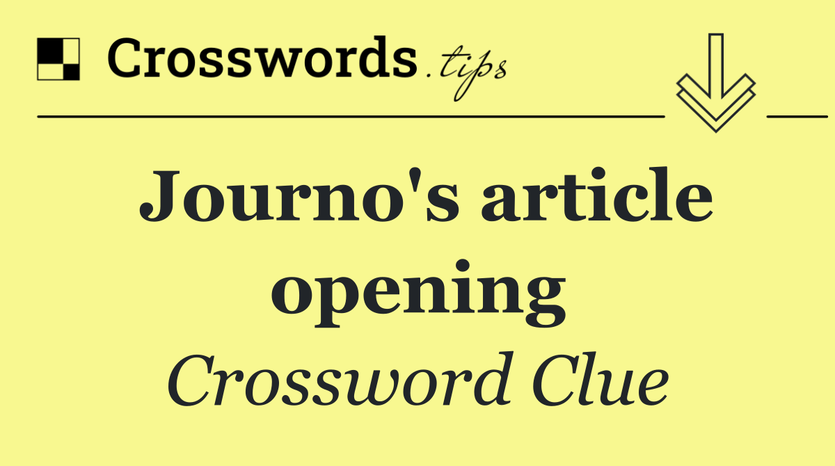 Journo's article opening