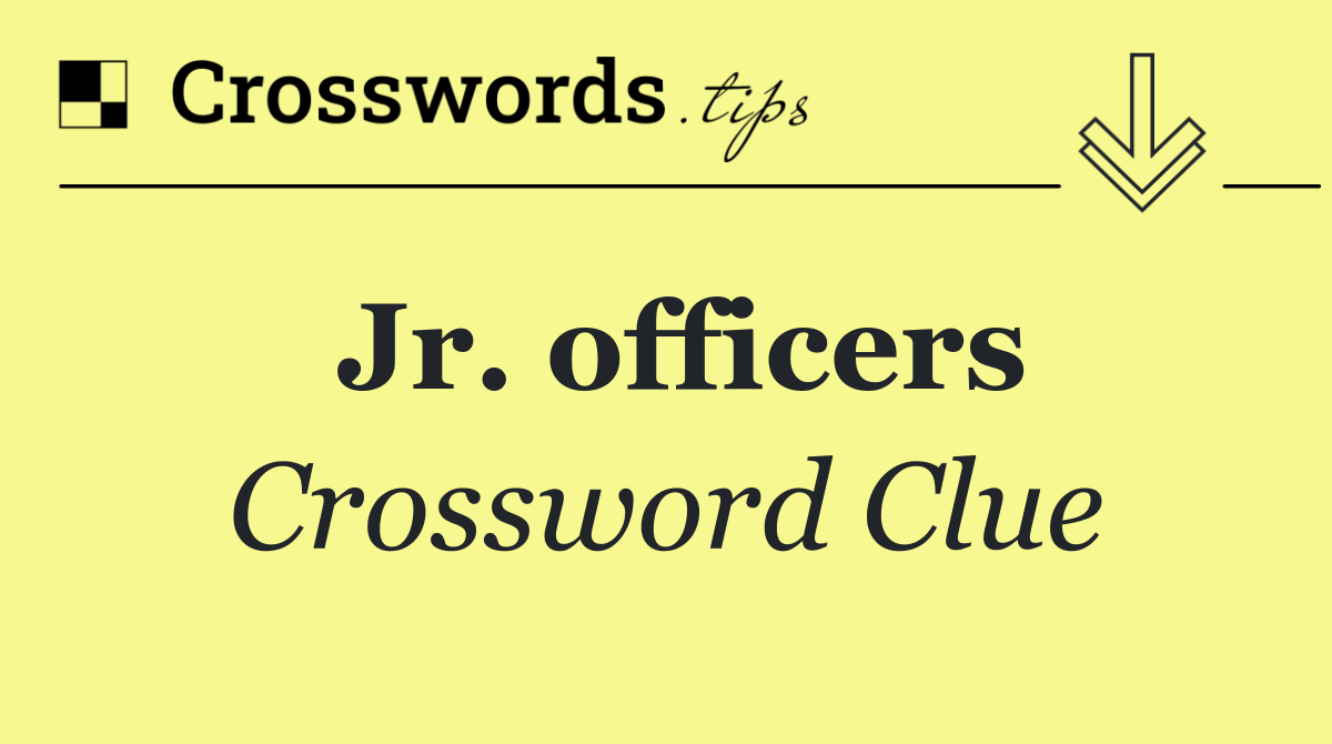 Jr. officers
