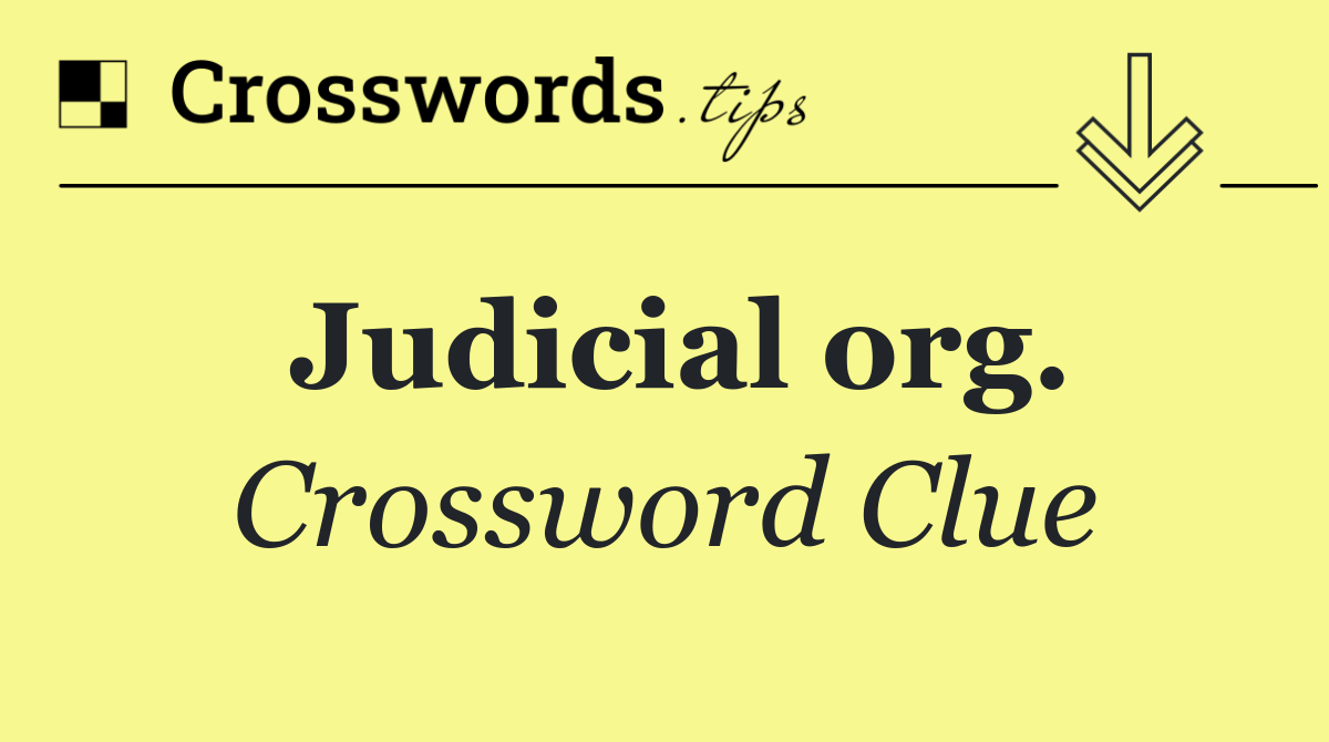 Judicial org.