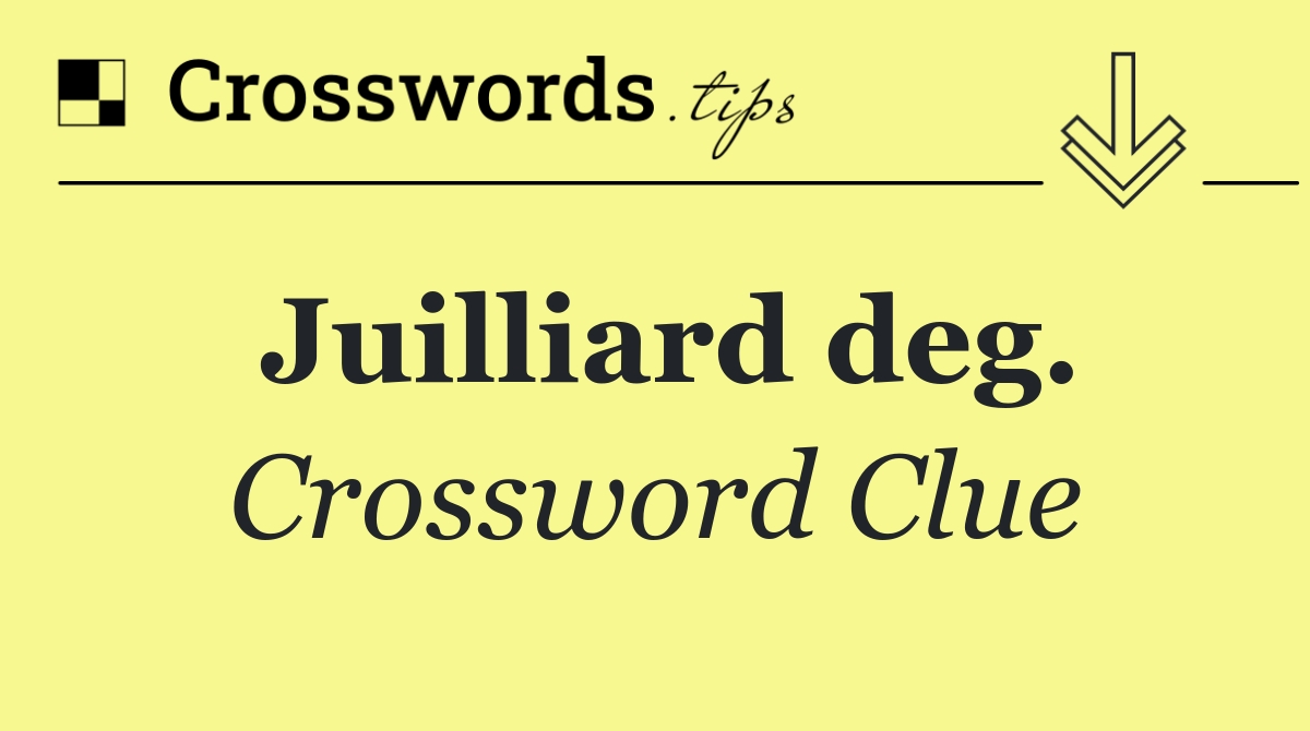 Juilliard deg.