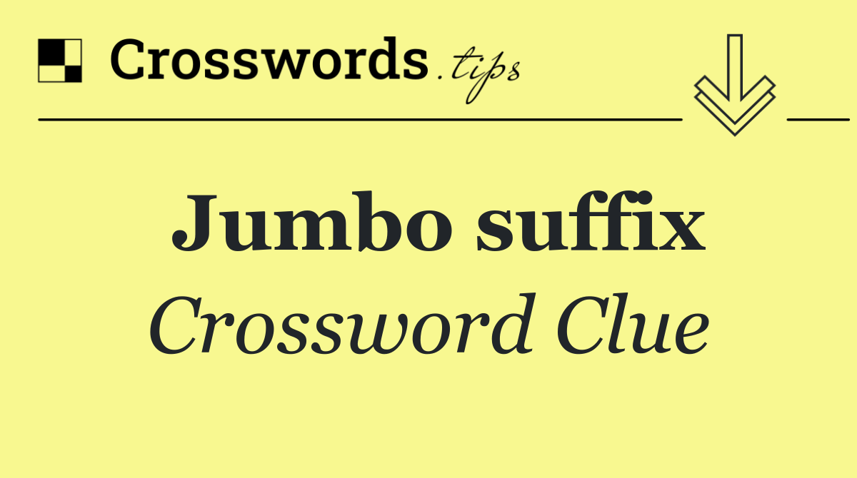 Jumbo suffix