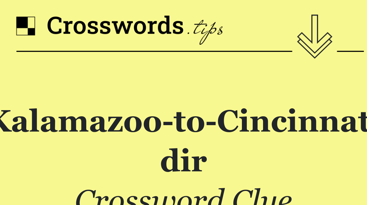 Kalamazoo to Cincinnati dir
