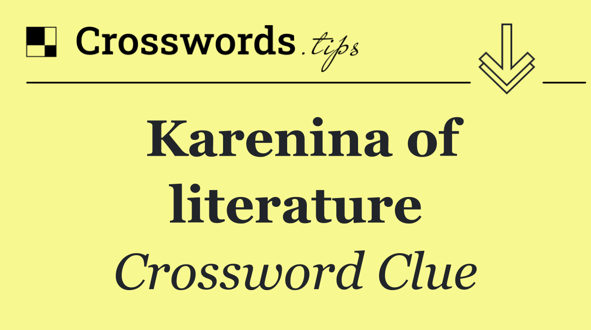 Karenina of literature