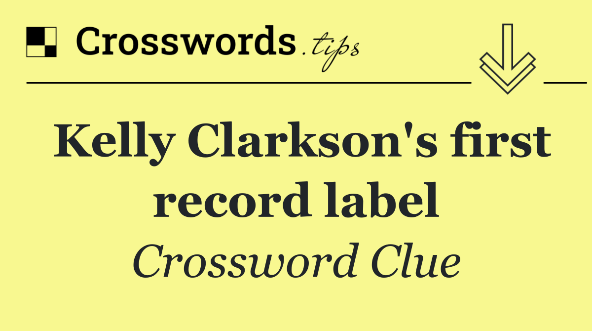 Kelly Clarkson's first record label