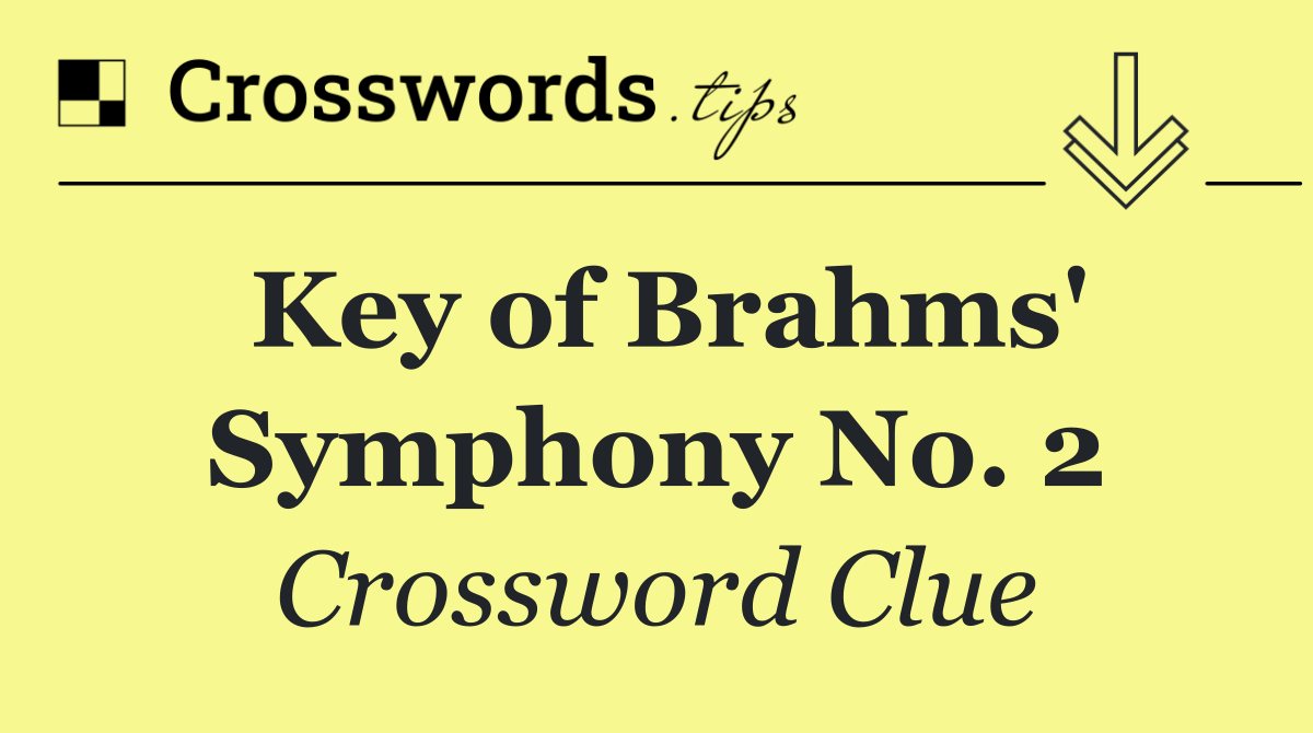 Key of Brahms' Symphony No. 2