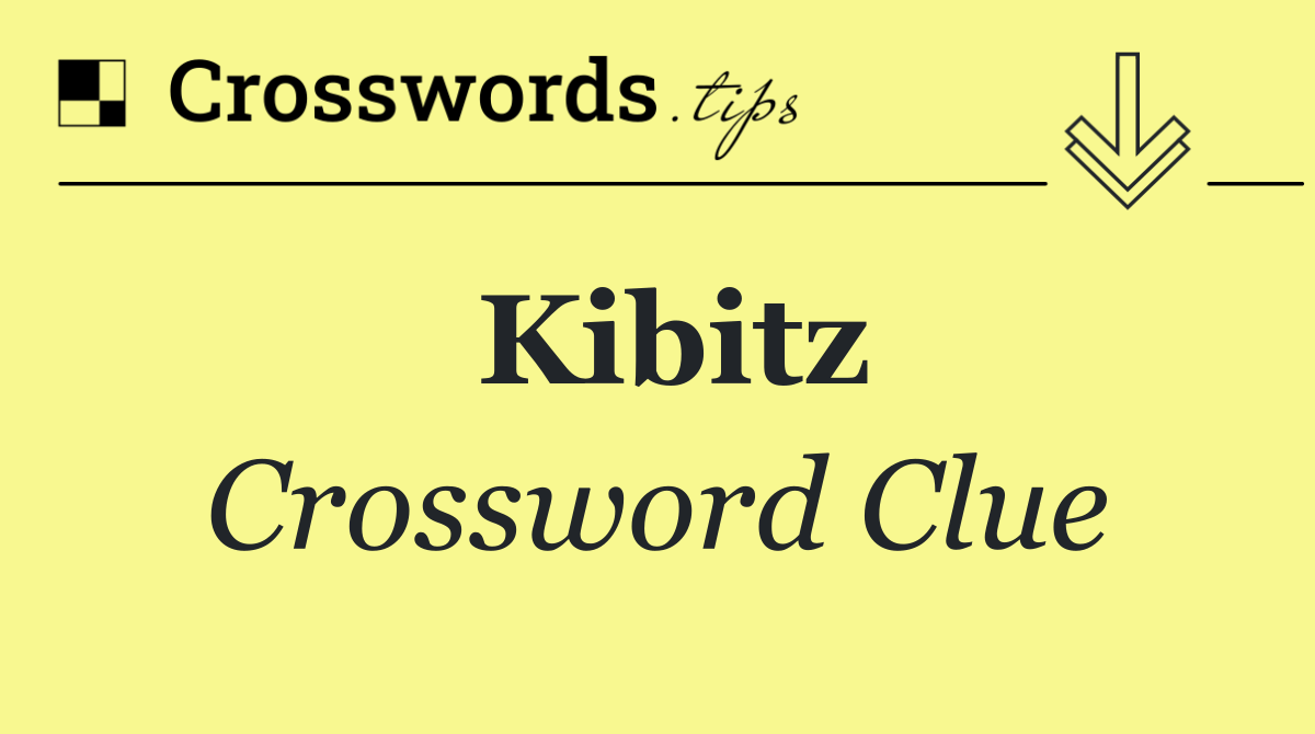 Kibitz